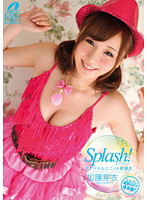 Ｓｐｌａｓｈ！元アイドルユニット候補生　コスプレ濃厚ＳＥＸで４本番！！　加護芽衣
